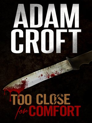 cover image of Too Close for Comfort